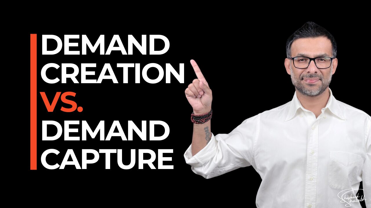 Demand Creation vs Demand Capture